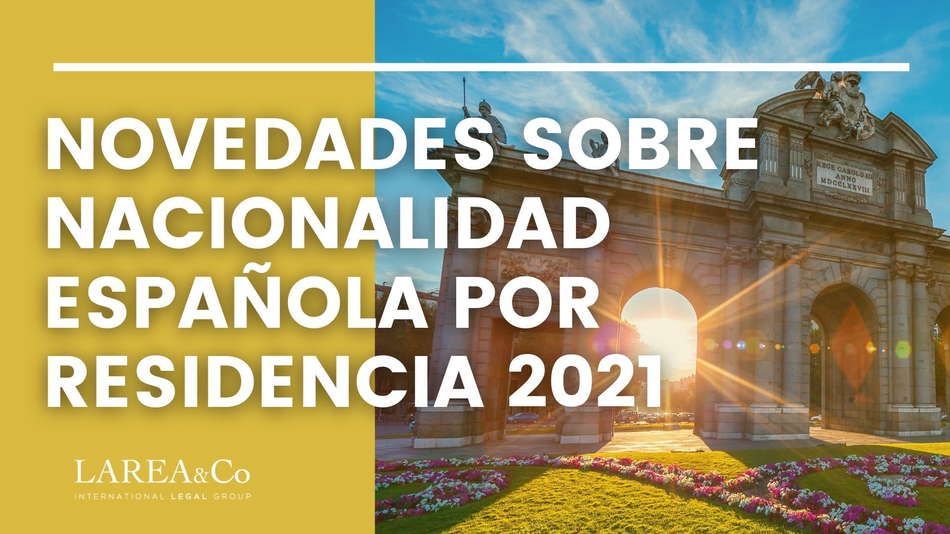 Novedades sobre nacionalidad española por residencia 2021