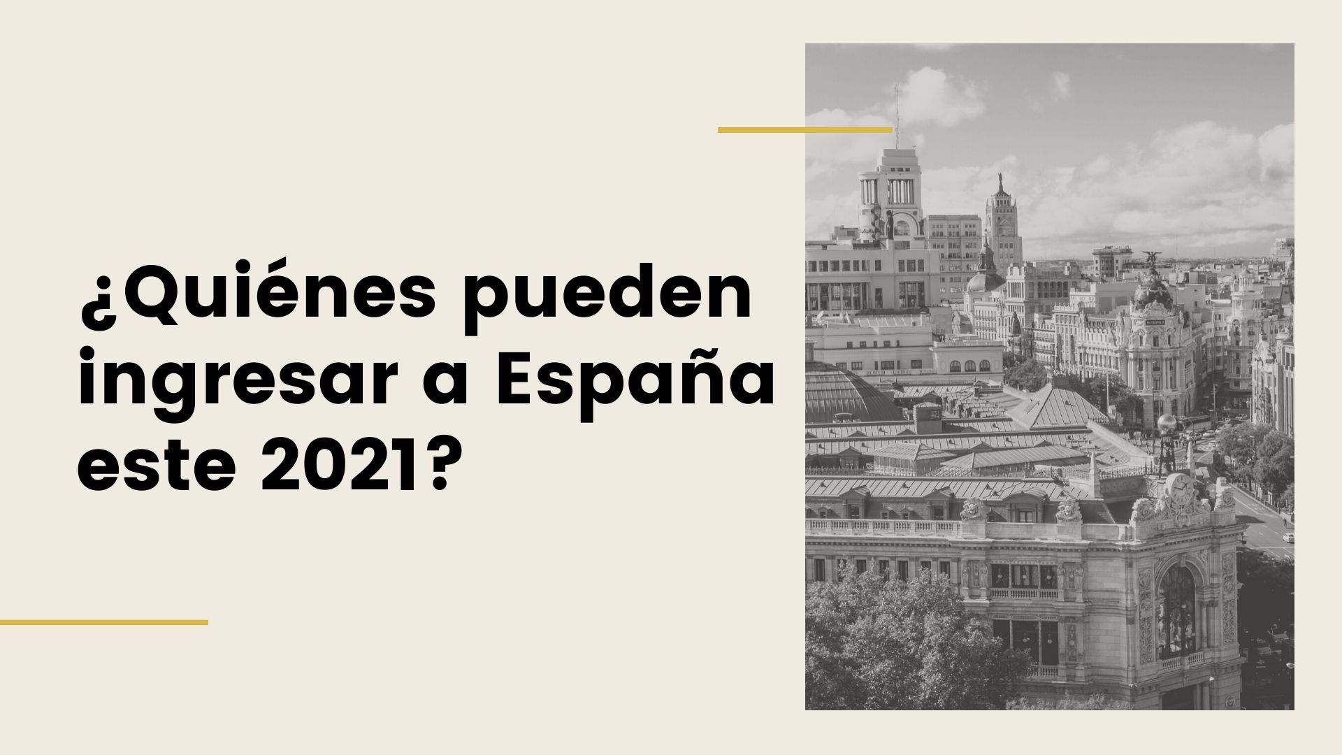 ¿Quienes pueden ingresar a España este 2021?